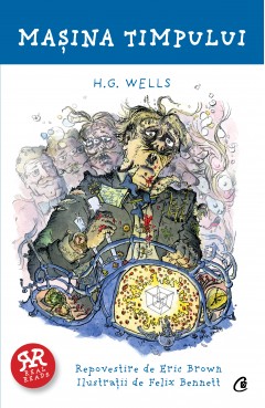 Repovestiri - Mașina timpului - H.G. Wells, Eric Brown - Curtea Veche Publishing